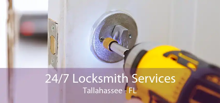 24/7 Locksmith Services Tallahassee - FL