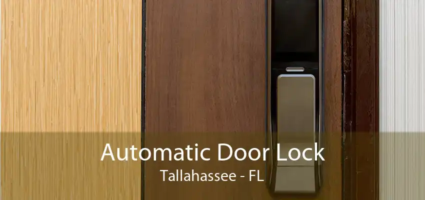 Automatic Door Lock Tallahassee - FL