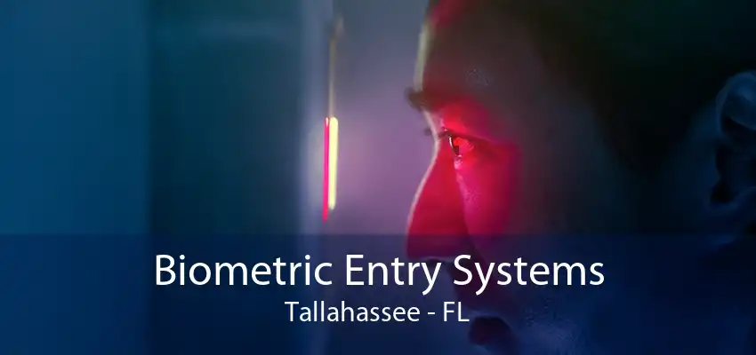 Biometric Entry Systems Tallahassee - FL