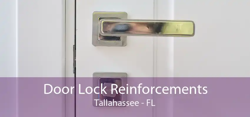 Door Lock Reinforcements Tallahassee - FL