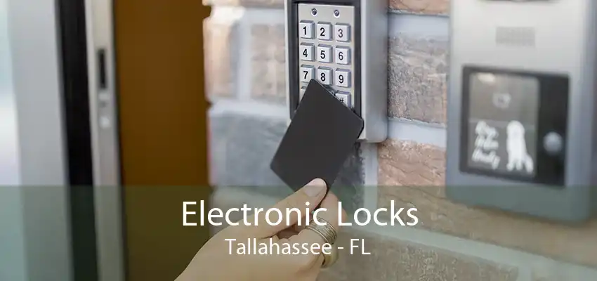 Electronic Locks Tallahassee - FL