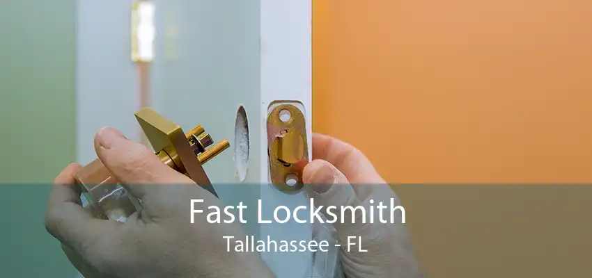 Fast Locksmith Tallahassee - FL