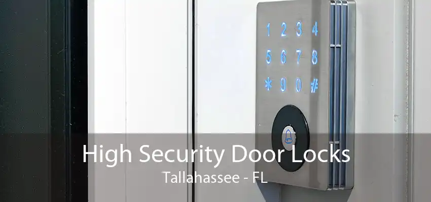 High Security Door Locks Tallahassee - FL