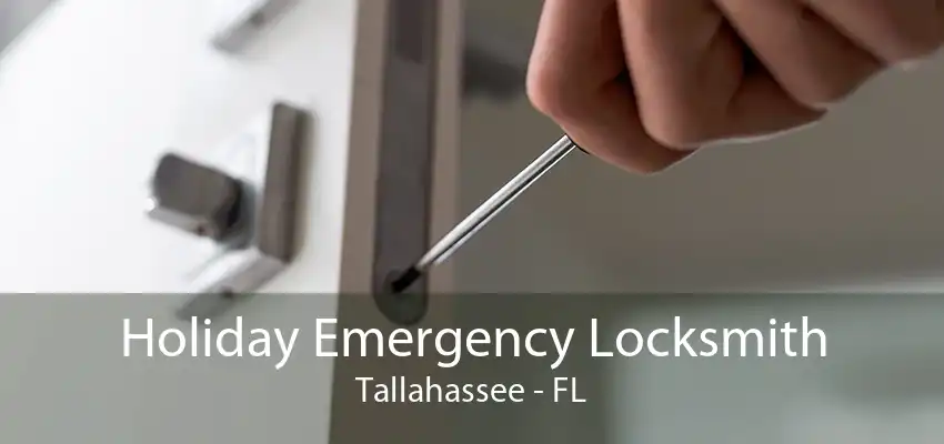 Holiday Emergency Locksmith Tallahassee - FL