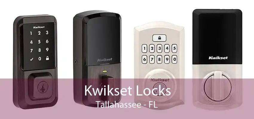 Kwikset Locks Tallahassee - FL