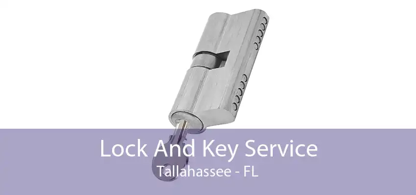 Lock And Key Service Tallahassee - FL