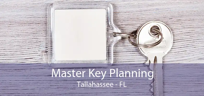 Master Key Planning Tallahassee - FL