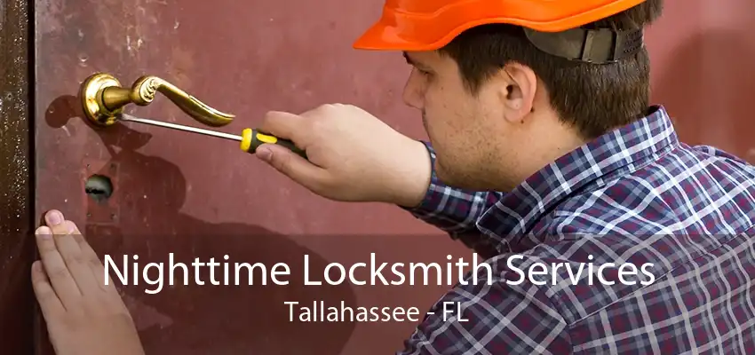 Nighttime Locksmith Services Tallahassee - FL