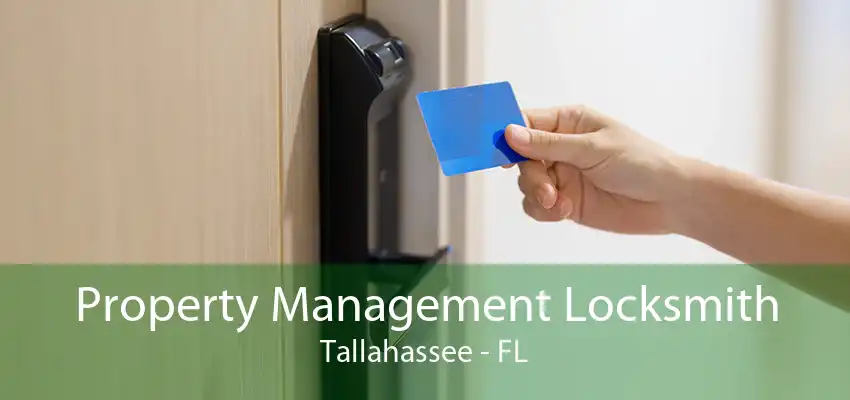 Property Management Locksmith Tallahassee - FL