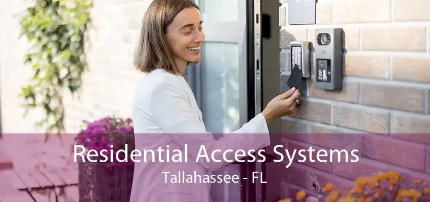 Residential Access Systems Tallahassee - FL