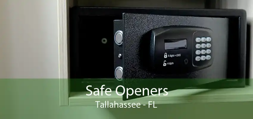 Safe Openers Tallahassee - FL